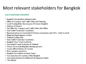 Most relevant stakeholders for Bangkok List of stakeholders