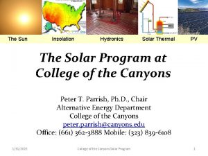 The Sun Insolation Hydronics Solar Thermal PV The