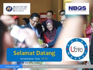 Selamat Datang Persembahan Pasar UCTC 18 Jun 2014