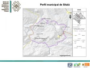 Perfil municipal de Sital Perfil municipal de Sital