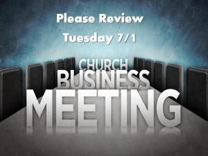 Please Review Tuesday 71 Tuesday 7114 Church Meeting