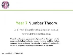 Year 7 Number Theory Dr J Frost jfrosttiffin