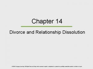Chapter 14 Divorce and Relationship Dissolution 2018 Cengage