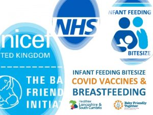 INFANT FEEDING BITESIZE COVID VACCINES BREASTFEEDING Highlighted topic