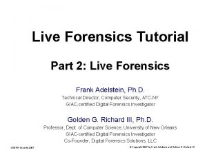 1 Live Forensics Tutorial Part 2 Live Forensics