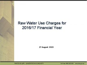 Raw Water Use Charges for 201617 Financial Year