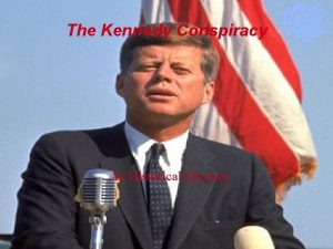 The Kennedy Conspiracy An Historical Mystery John Fitzgerald