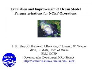 Evaluation and Improvement of Ocean Model Parameterizations for