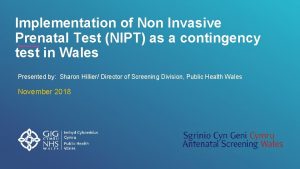 Implementation of Non Invasive Prenatal Test NIPT as