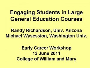 Engaging Students in Large General Education Courses Randy