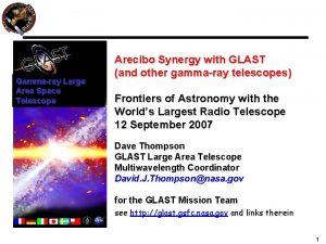 Gammaray Large Area Space Telescope Arecibo Synergy with