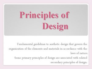Principles of Design Fundamental guidelines to aesthetic design
