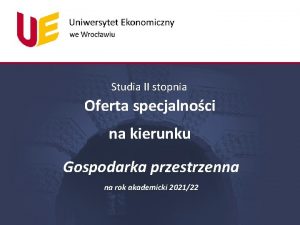 Studia II stopnia Oferta specjalnoci na kierunku Gospodarka