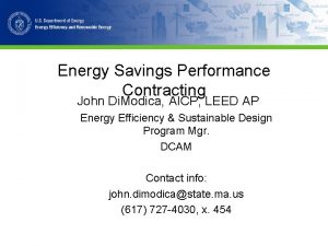 Energy Savings Performance Contracting John Di Modica AICP