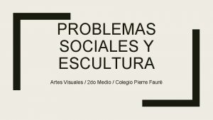 Esculturas de problemas sociales