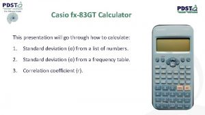 Casio fx83 GT Calculator This presentation will go