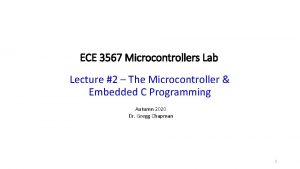 ECE 3567 Microcontrollers Lab Lecture 2 The Microcontroller