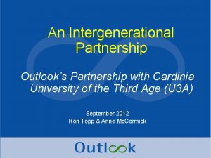 An Intergenerational Partnership Outlooks Partnership with Cardinia University