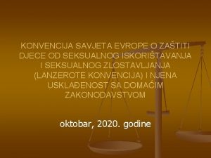 KONVENCIJA SAVJETA EVROPE O ZATITI DJECE OD SEKSUALNOG