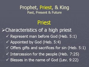 Prophet Priest King Past Present Future Priest Characteristics