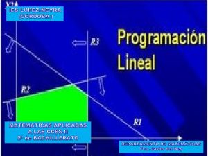 IES LPEZNEYRA CRDOBA MATEMATICAS APLICADAS A LAS CCSSII