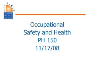 Occupational Safety and Health PH 150 111708 Population