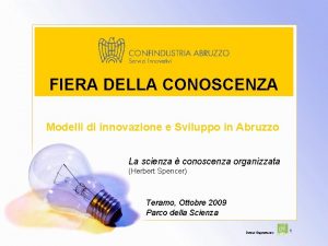 FIERA DELLA CONOSCENZA Modelli di innovazione e Sviluppo