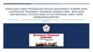 SOSIALISASI HIBAH PENGABDIAN KEPADA MASYARAKAT SUMBER DANA UNIVERSITAS