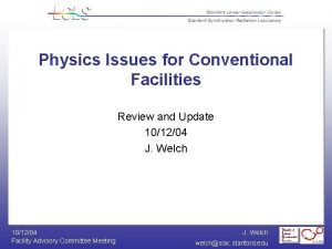 Physics Issues for Conventional Facilities Review and Update