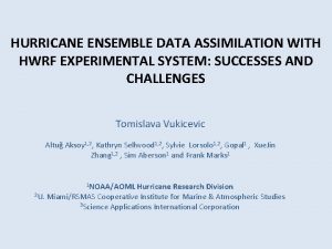 HURRICANE ENSEMBLE DATA ASSIMILATION WITH HWRF EXPERIMENTAL SYSTEM