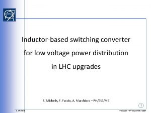 Inductorbased switching converter for low voltage power distribution Inductorbased switching converter for low voltage power distribution