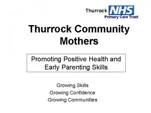 Thurrock Primary Care Trust Thurrock Community Mothers Promoting