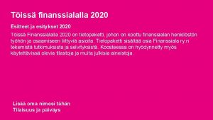 Tiss finanssialalla 2020 Esitteet ja esitykset 2020 Tiss