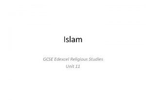 Islam GCSE Edexcel Religious Studies Unit 11 Section