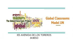 Global Classrooms Model UN IES AVENIDA DE LOS