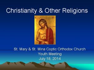 Christianity Other Religions St Mary St Mina Coptic