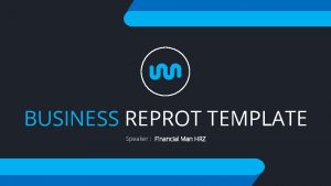 BUSINESS REPROT TEMPLATE Speaker Financial Man HRZ Prediction