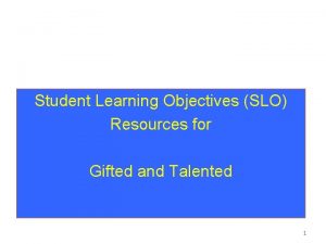 Student Learning Objectives SLO Resources for Gifted and
