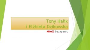 Tony Halik i Elbieta Dzikowska Mio bez granic