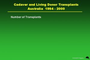Cadaver and Living Donor Transplants Australia 1994 2000