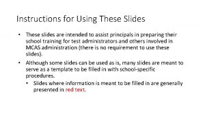 Instructions for Using These Slides These slides are