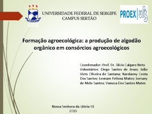 UNIVERSIDADE FEDERAL DE SERGIPE CAMPUS SERTO Formao agroecolgica