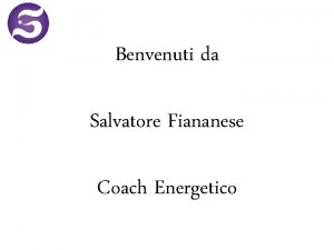 Benvenuti da Salvatore Fiananese Coach Energetico Come Entrare