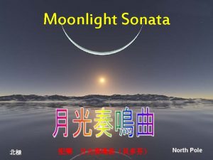 Moonlight Sonata North Pole Who did not have