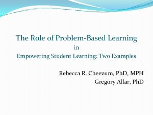 The Role of ProblemBased Learning in Empowering Student