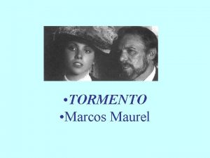 TORMENTO Marcos Maurel 1 El autor NDICE 1