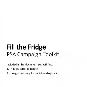 Fill the Fridge PSA Campaign Toolkit Included in