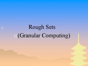 Rough Sets Granular Computing Basic Concepts of Rough