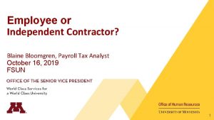 Employee or Independent Contractor Blaine Bloomgren Payroll Tax