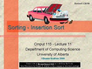 Revised 12600 Sorting Insertion Sort Cmput 115 Lecture